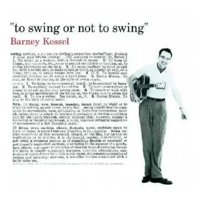 CD Barney Kessel: To Swing Or Not To Swing