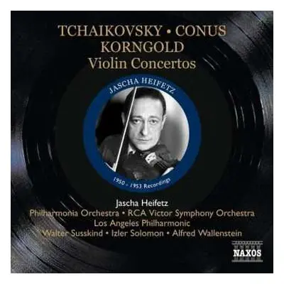 CD Pyotr Ilyich Tchaikovsky: Violin Concertos - 1950-1953 Recordings