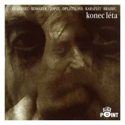 CD Brabenec - Komárek - Topol - O: Konec Léta