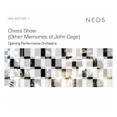 2CD Opening Performance Orchestra: Chess Show (Other Memories of John Cage)