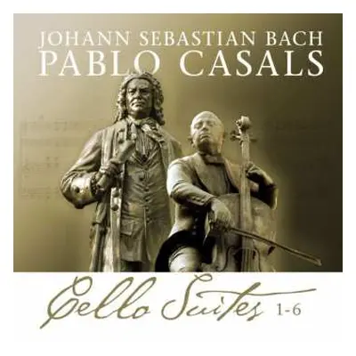 2CD Pablo Casals: Johann Sebastian Bach / Pablo Casals - Cello Suites 1-6