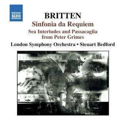 CD The London Symphony Orchestra: Sinfonia Da Requiem • Sea Interludes And Passacaglia From Pete