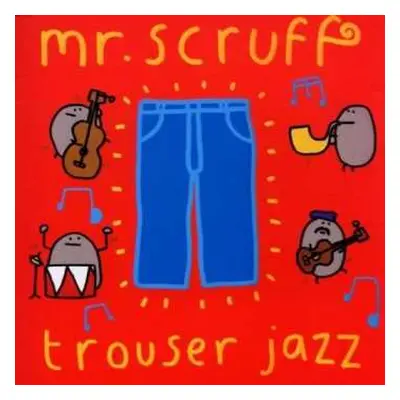 CD Mr. Scruff: Trouser Jazz