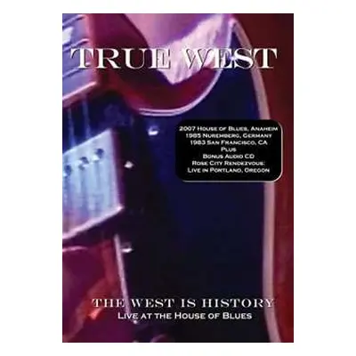 CD/DVD True West: The West Is History: Live At The House Of Blues