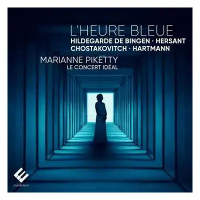 CD Violin Marianne Piketty: Le Concert Ideal - L'heure Bleue