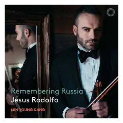 CD Jesus Rodolfo: Remembering Russia