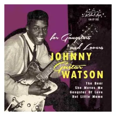 SP Johnny Guitar Watson: The Bear Ep