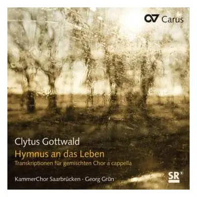 CD Clytus Gottwald: Vokalbearbeitungen - "hymnus An Das Leben"