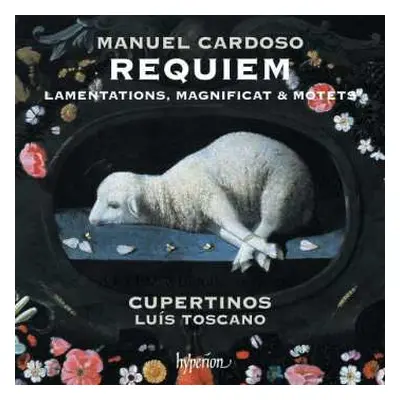 CD Cupertinos: Requiem, Lamentations, Magnificat & Motets