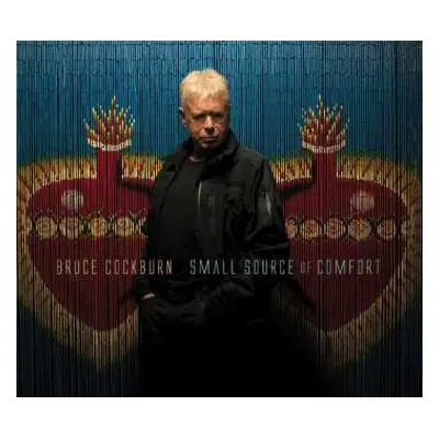 CD Bruce Cockburn: Small Source Of Comfort