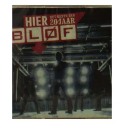 2CD Bløf: Hier - Het Beste Van 20 Jaar Bløf