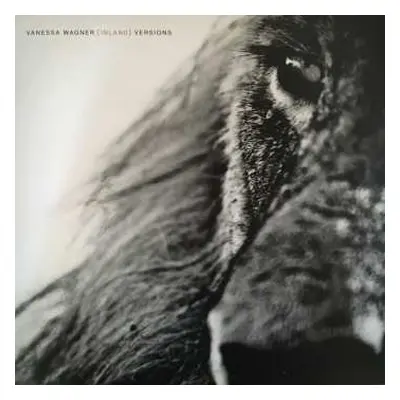 LP Vanessa Wagner: [Inland] Versions