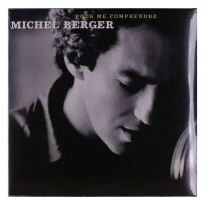 2LP Michel Berger: Pour Me Comprendre