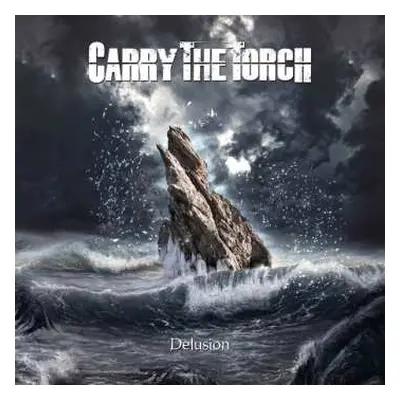 CD Carry The Torch: Delusion LTD