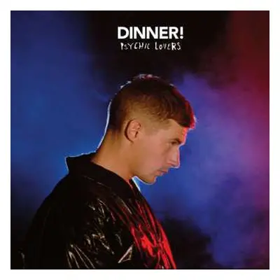 CD Dinner: Psychic Lovers