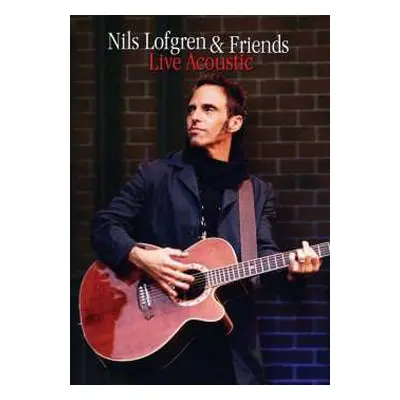 DVD Nils Lofgren & Friends: Live Acoustic