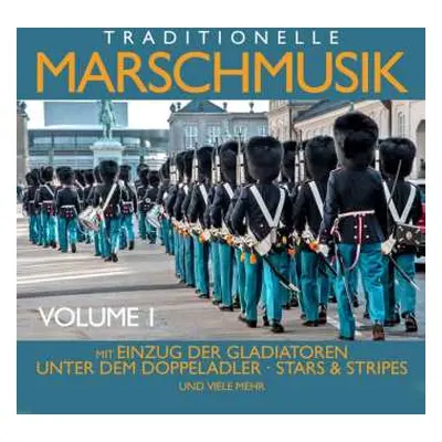 CD Various: Traditionelle Marschmusik Vol.1