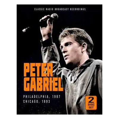 2CD Peter Gabriel: Philadelphia 1987 & Chicago 1993 (2cd)