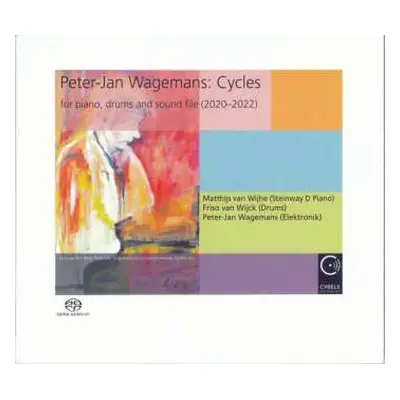 SACD Peter-Jan Wagemans: Cycles Für Klavier, Drums & Sound File