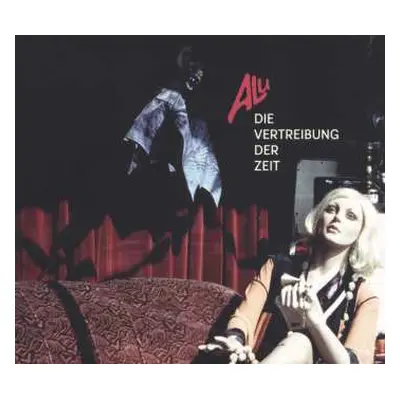 CD Alu: Die Vertreibung Der Zeit