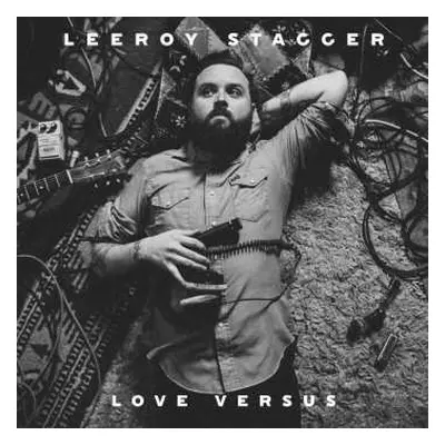 LP Leeroy Stagger: Love Versus