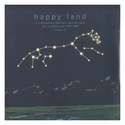 2LP Various: Happy Land (A Compendium Of Alternative Electronic Music From The British Isles 199