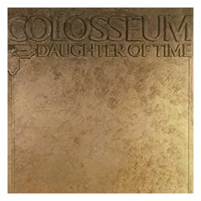 CD Colosseum: Daughter Of Time