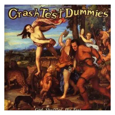 CD Crash Test Dummies: God Shuffled His Feet