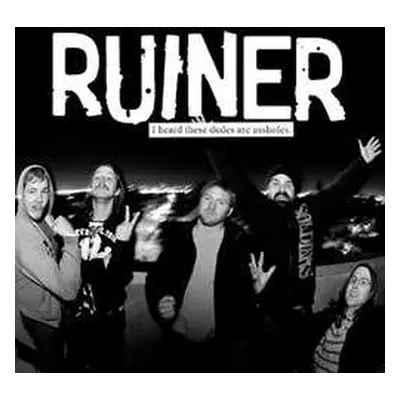 CD Ruiner: I Heard These Dudes Are Assholes