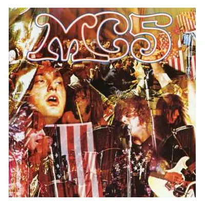 LP MC5: Kick Out The Jams LTD | CLR