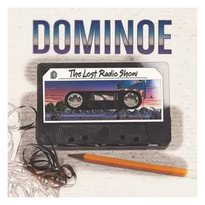 CD Dominoe: The Lost Radio Show