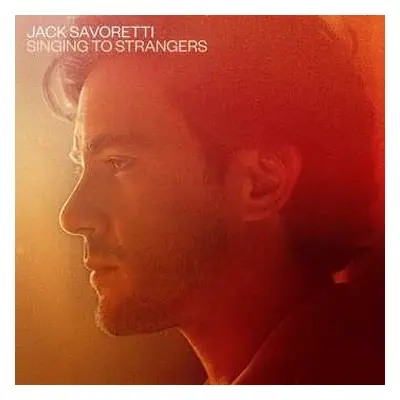 2LP Jack Savoretti: Singing To Strangers DLX