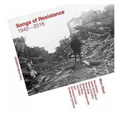 CD Marc Ribot: Songs Of Resistance 1942-2018