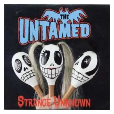 LP The Untamed: Strange Unknown