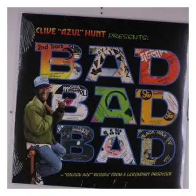 LP Clive Hunt: Bad Bad Bad ("Golden Age" Reggae From A Legendary Producer)