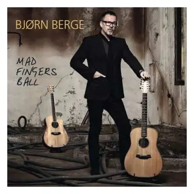 LP Bjørn Berge: Mad Fingers Ball