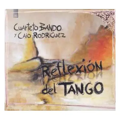 CD Cuarteto Bando/caio Rodri: Reflexion Del Tango