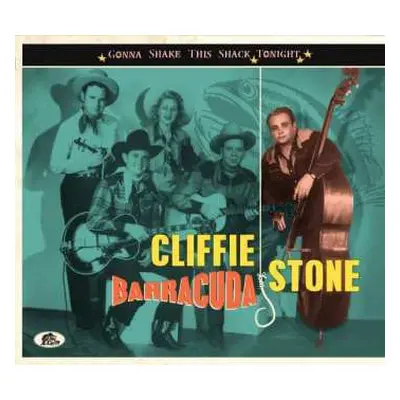 CD Cliffie Stone: Gonna Shake This Shack Tonight - Barracuda