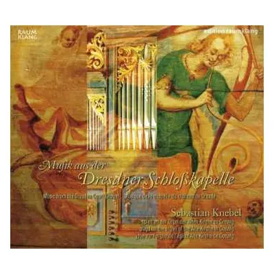 CD Sebastian Knebel: Musik Aus Der Dresdner Schlofkapelle