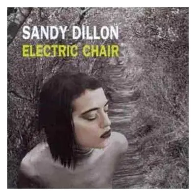 CD Sandy Dillon: Electric Chair