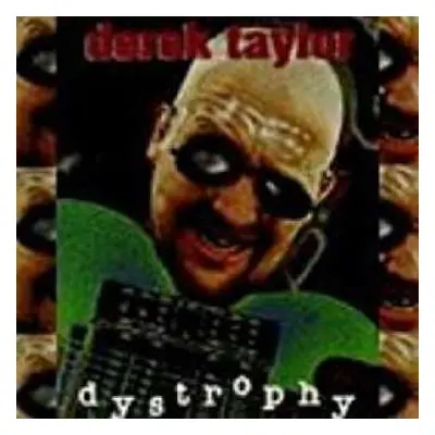 CD Derek Taylor: Dystrophy