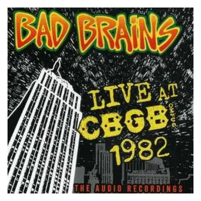 CD Bad Brains: Live At CBGB 1982 (The Audio Recordings)