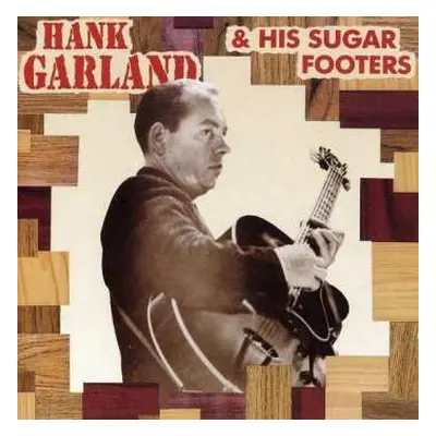 CD Hank Garland: Hank Garland & His Sugar Footers