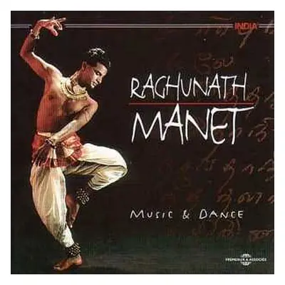 2CD Raghunath Manet: Music & Dance