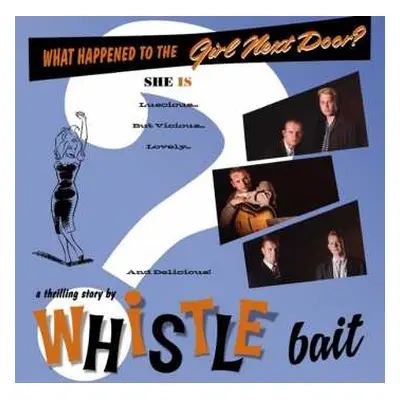 LP/SP Whistle Bait: What Happened To The Girl Next Door LTD