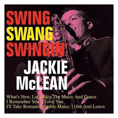 LP Jackie McLean: Swing, Swang, Swingin' LTD