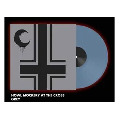 2LP Leviathan: Howl Mockery At The Cross CLR