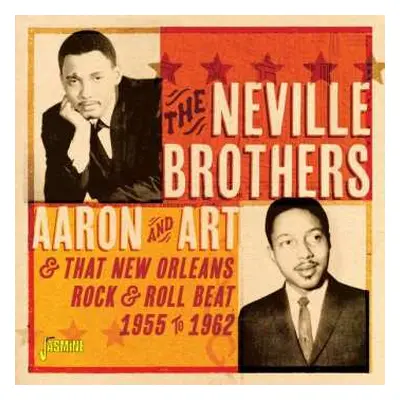 CD The Neville Brothers: Aaron And Art & That New Orleans Rock & Roll Beat 1955-1962