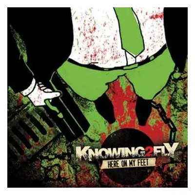 CD Knowing2Fly: Here On My Feet