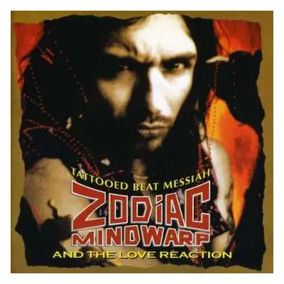 CD Zodiac Mindwarp And The Love Reaction: Tattooed Beat Messiah